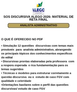 SOS DISCURSIVA ALEGO 2026   ANALISTA ADMINISTRATIVO  MATERIAL DE RETA FINAL (PDF)